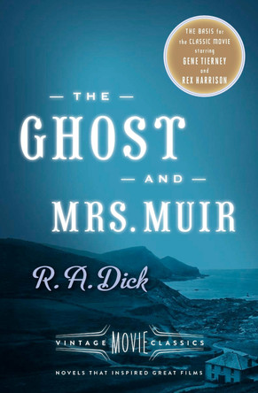 The Ghost and Mrs. Muir: Vintage Movie Classics R. A. Dick 9780804173483